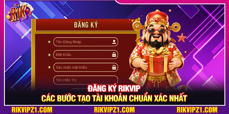 Đăng Ký Rikvip - Các Bước Tạo Tài Khoản Chuẩn Xác Nhất 1 Đăng Ký Rikvip - Các Bước Tạo Tài Khoản Chuẩn Xác Nhất