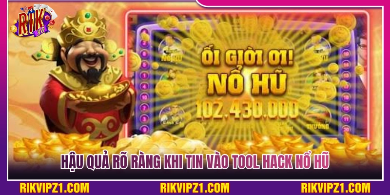 Tool Hack Nổ Hũ - Sự Thật Về Chiêu Lừa Đảo Tiền Của Game Thủ 3 Những tác hại khôn lường khi sử dụng tool hack nổ hũ